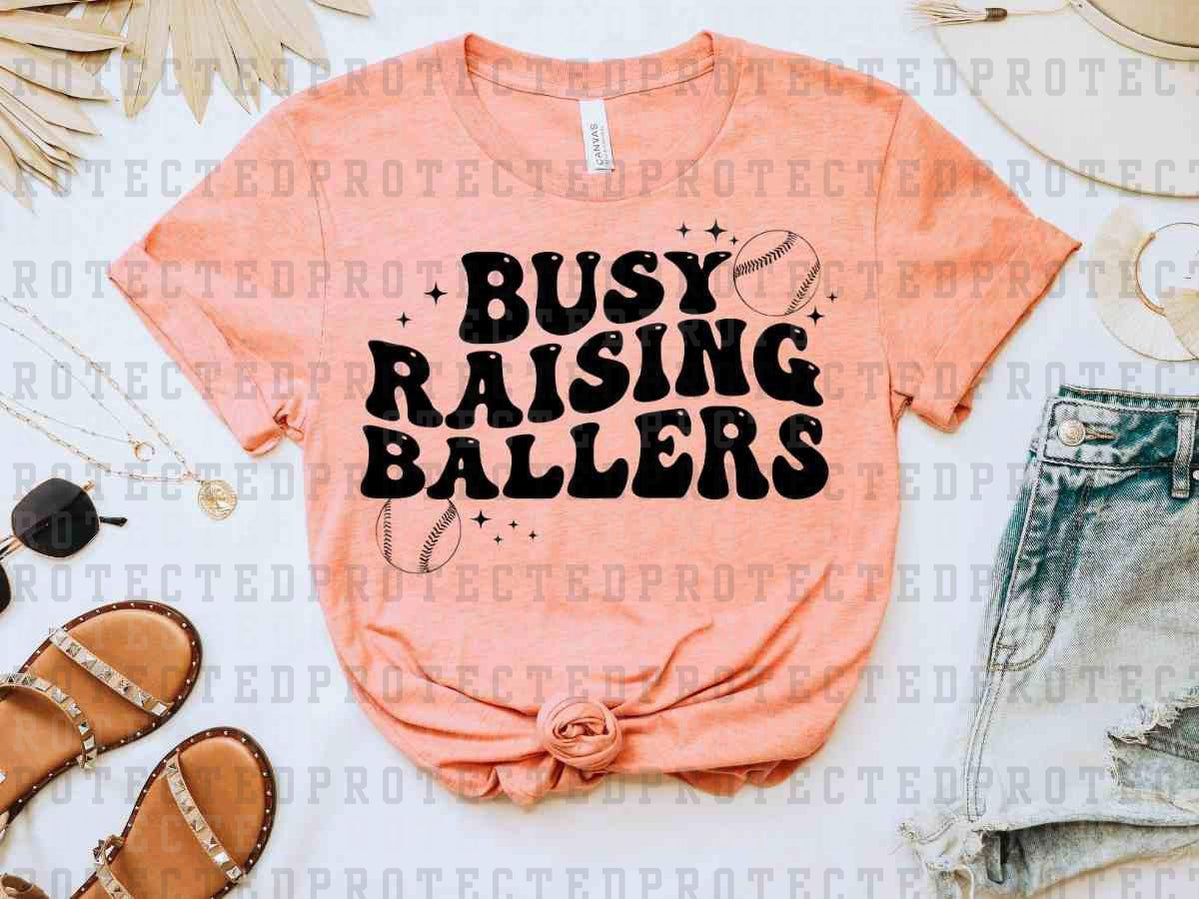 BUSY RAISING BALLERS- DTF TRANSFER