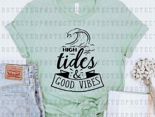 HIGH TIDES AND GOOD VIBES *SINGLE COLOR* - DTF TRANSFER