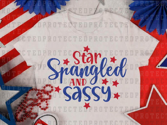 STAR SPANGLED AND SASSY - DTF TRANSFER