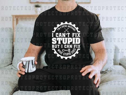 CAN'T FIX STUPID *SINGLE COLOR* - DTF TRANSFER