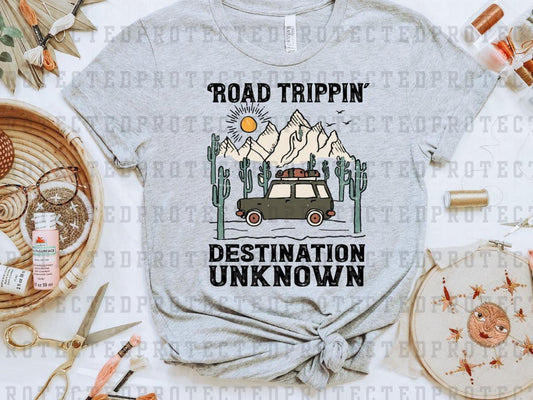 ROAD TRIPPIN' DESTINATION UNKNOWN - DTF TRANSFER