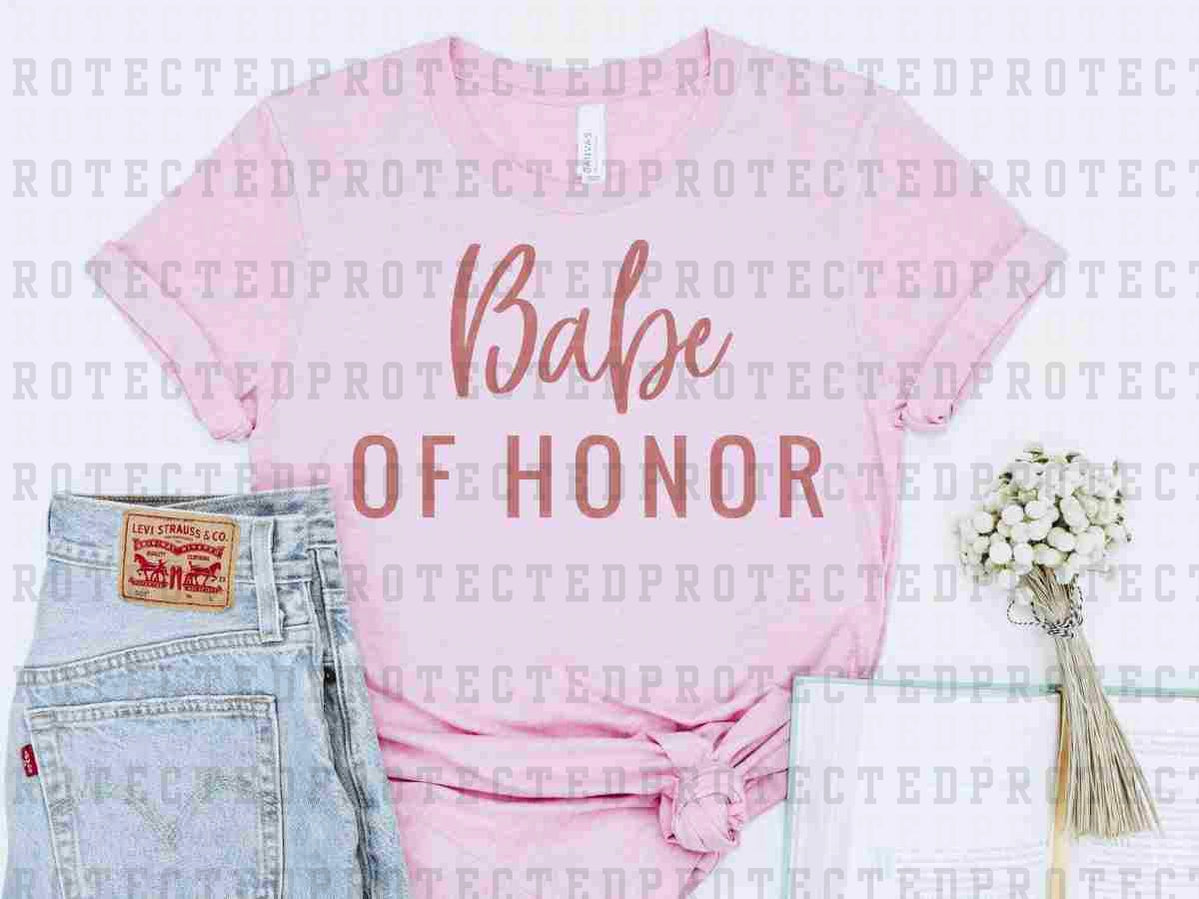 BABE OF HONOR *SINGLE COLOR* - DTF TRANSFER