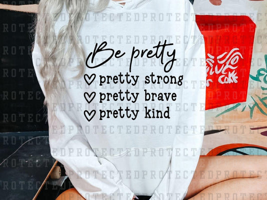 BE PRETTY *SINGLE COLOR* - DTF TRANSFER