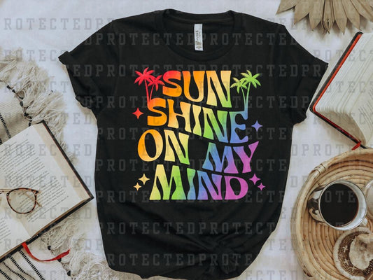 SUNSHINE ON MY MIND RAINBOW - DTF TRANSFER