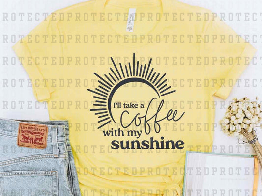 COFFEE WITH MY SUNSHINE *SINGLE COLOR* - DTF TRANSFER