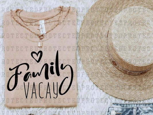 FAMILY VACAY *SINGLE COLOR* -  DTF TRANSFER