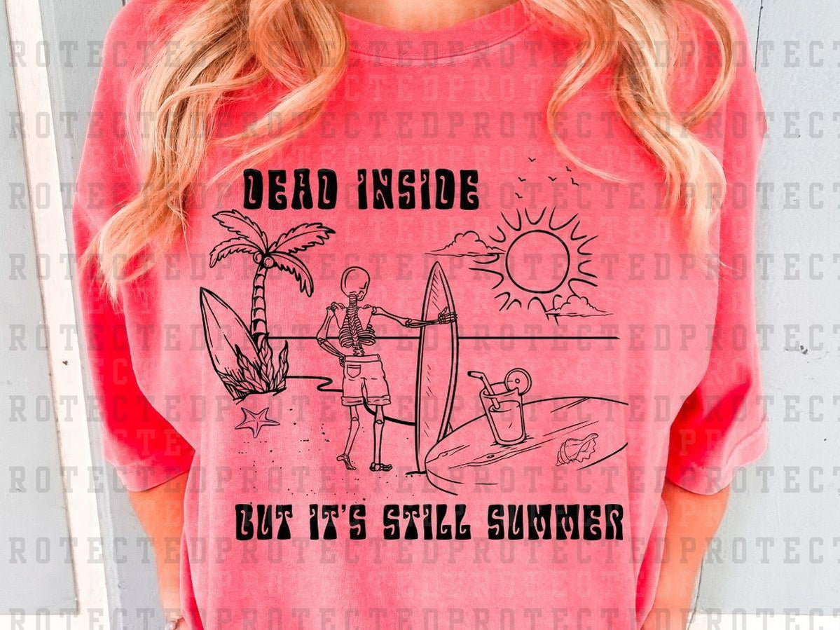 DEAD INSIDE BUT IT'S STILL SUMMER *SINGLE COLOR* - DTF TRANSFER