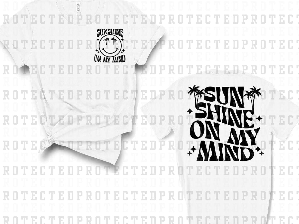 SUNSHINE ON MY MIND (SINGLE COLOR/POCKET/BACK)- DTF TRANSFER