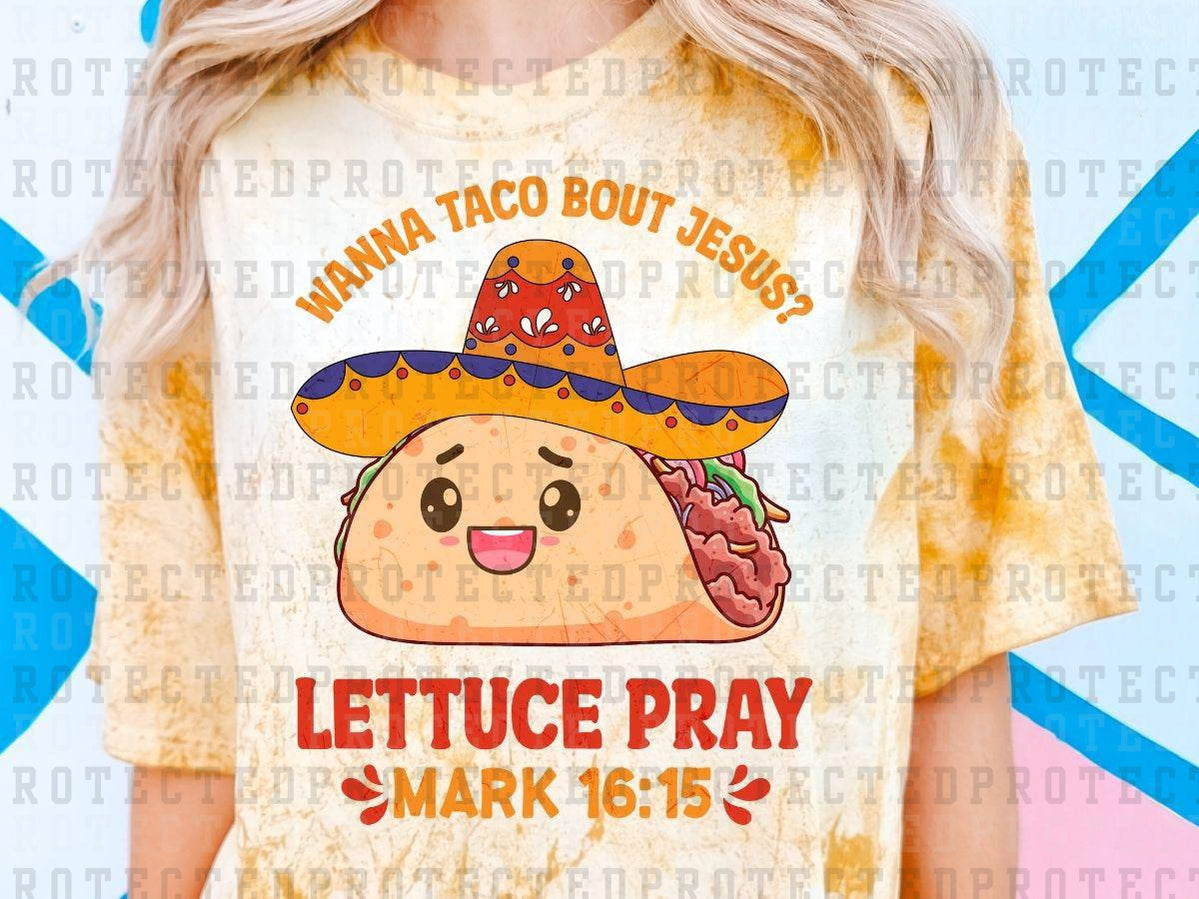 LETTUCE PRAY MARK 16:15 - DTF TRANSFER