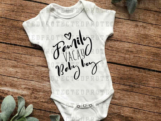 BABY BOY FAMILY VACAY *SINGLE COLOR* -  DTF TRANSFER