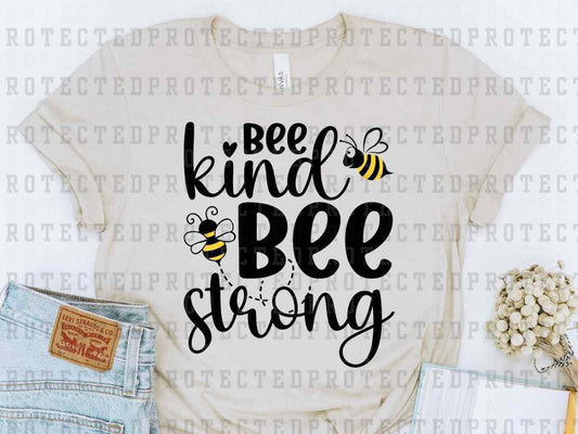 BEE KIND BEE STRONG- DTF TRANSFER