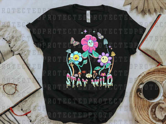 STAY WILD FLOWERS - DTF TRANSFER