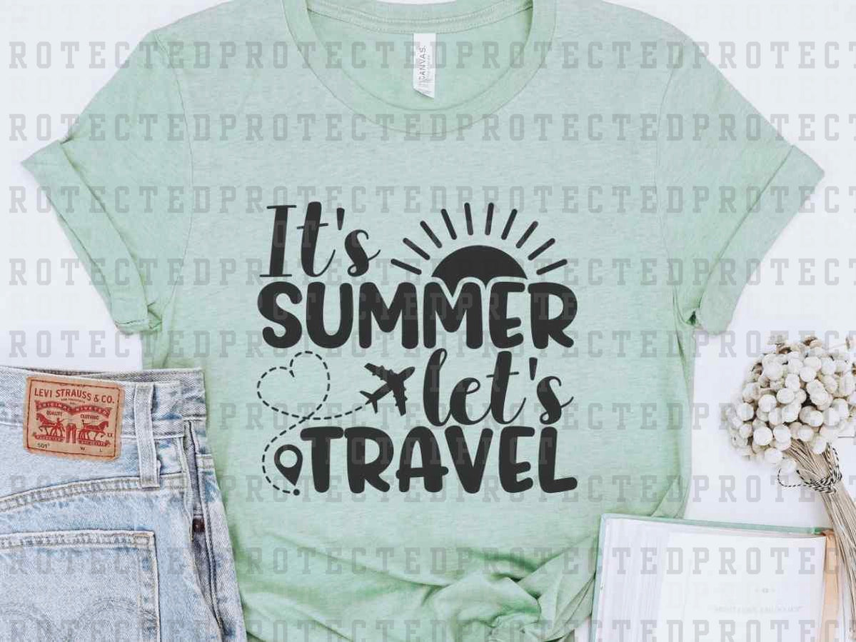 IT'S SUMMER LET'S TRAVEL *SINGLE COLOR* - DTF TRANSFER